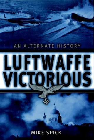 Luftwaffe Victorious Hardcover by Mike Spick