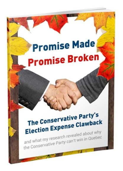 Promise Made Promise Broken: The Conservative Party’s Election Expense Rebate Clawback Debacle