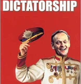 The Friendly Dictatorship by Jeffrey Simpson
